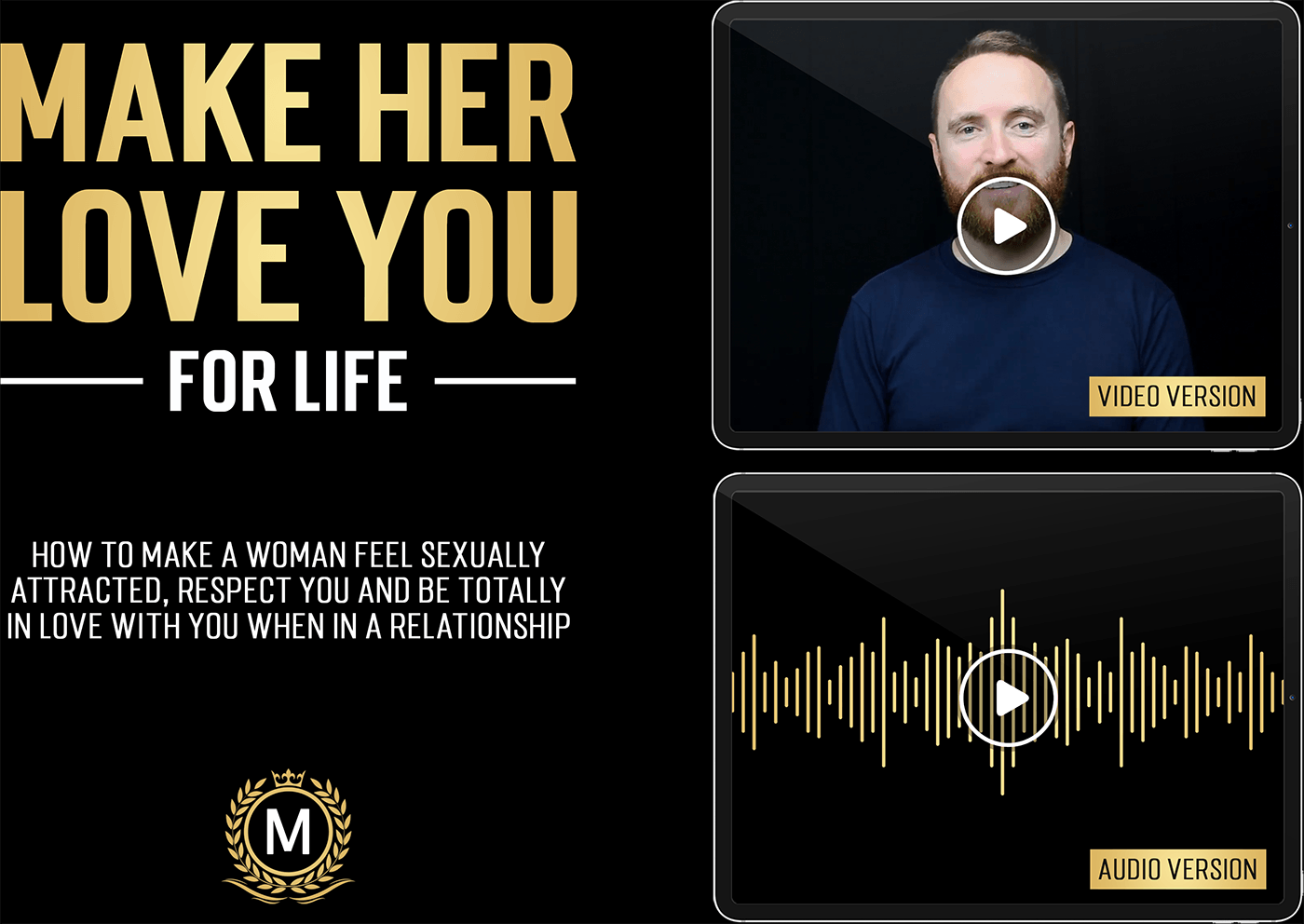 Make her love you for life the modern man